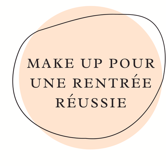 Make up pour une rentrée réussie